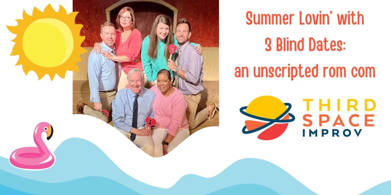 Summer Lovin' with 3 Blind Dates – an Unscripted Romantic Comedy