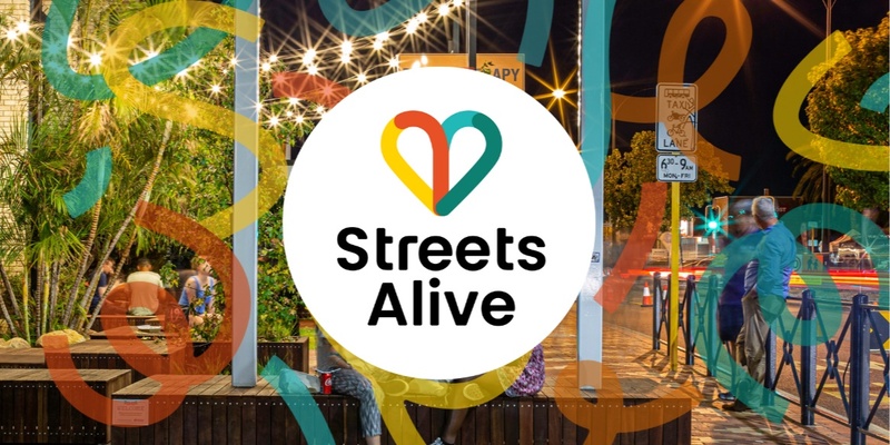 Streets Alive $5k Seed Grants Info Session