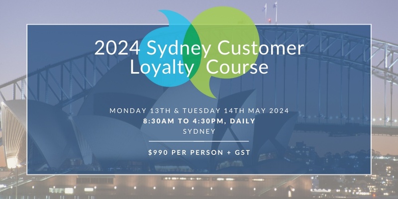 2024 Sydney Customer Loyalty  Course