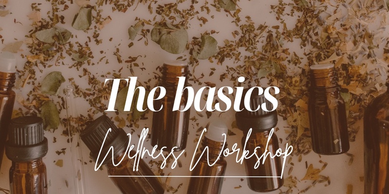 The Basics | FREE Online Wellness Workshop 