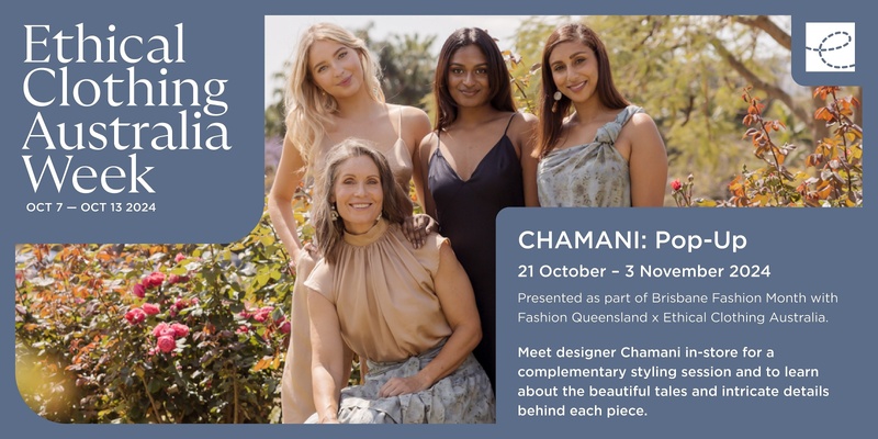 Ethical Clothing Australia Week 2024 x CHAMANI