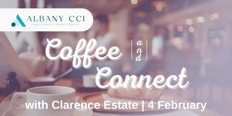 Coffee and Connect with Clarence Estate