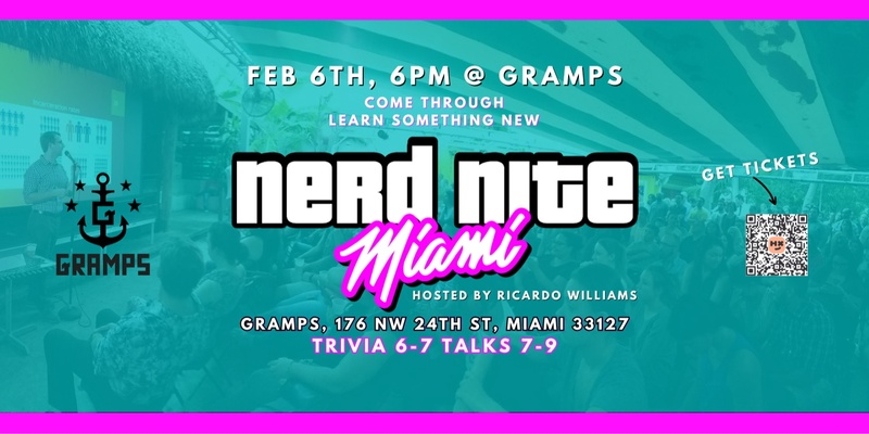 Nerd Nite Miami - Feb 6, 2025