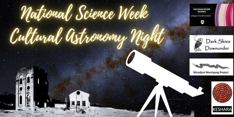 Celebrating Cultural Astronomy with Dark Skies Downunder: A National Science Week Event