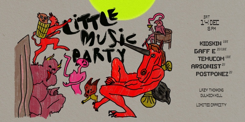 little music party feat. Kidskin, Gaff E + more