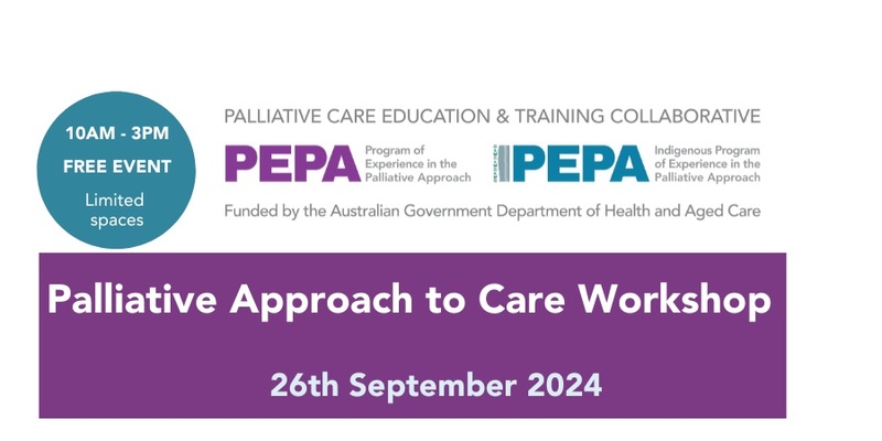 PEPA Palliative Approach to Care Workshop