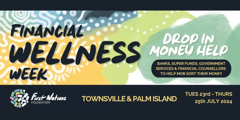 Financial Wellness Week - Townsville and Palm Island
