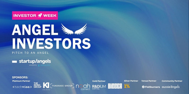 Day 1 - Angels Investors Pitch Night  - Investor Week