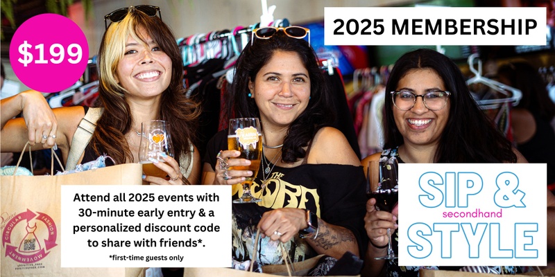 Sip and Style Membership - Attend all 3 events in 2025