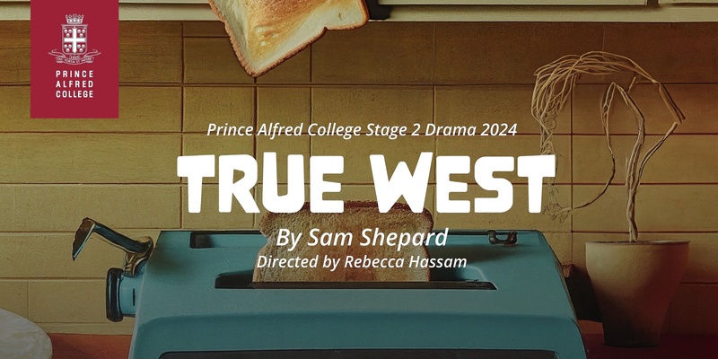 PAC Stage 2 Drama presents 'True West'
