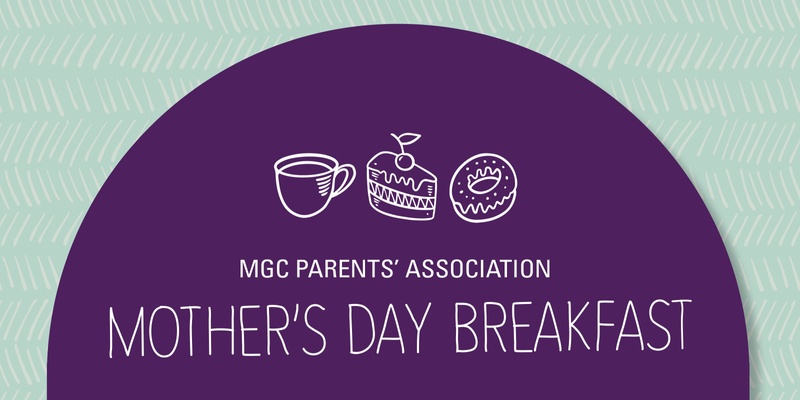 MGC Parent's Association Mother's Day Breakfast 2024