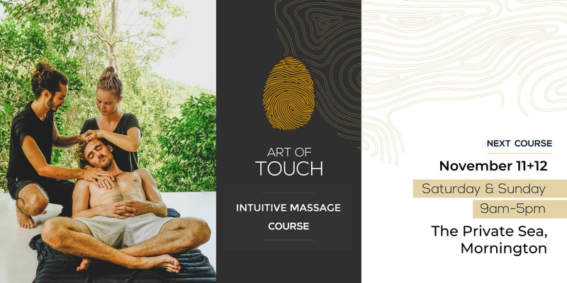 Art Of Touch: Intuitive Massage Course - Mornington Peninsula