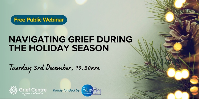 Navigating Grief During the Holiday Season