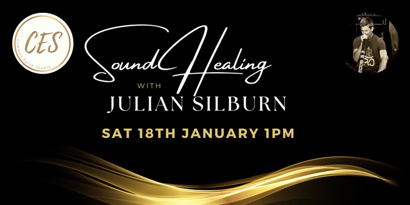 January Sound Healing with Julian Silburn