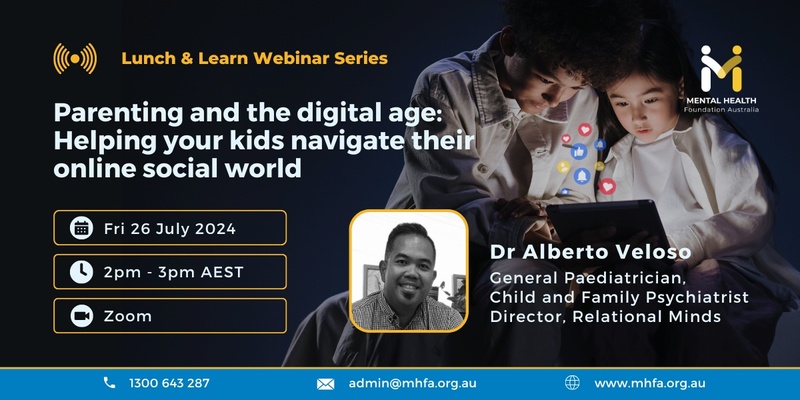 WEBINAR: Parenting and the digital age: Helping your kids navigate their online social world