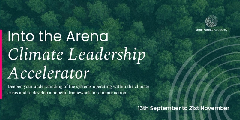 Into the Arena: Climate Leadership Accelerator 