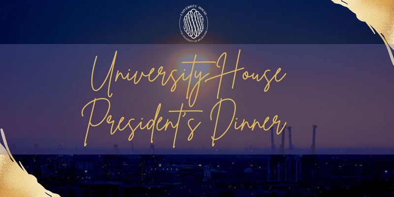 University House President’s Dinner 2023