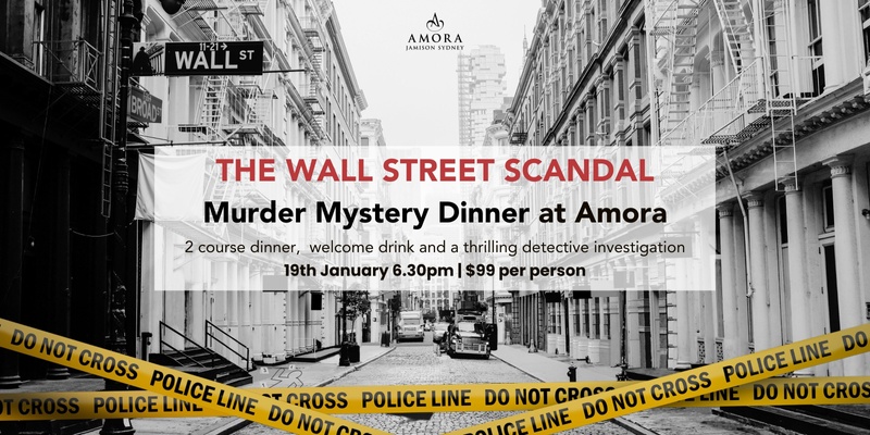 The Wall Street Scandal Murder Mystery Dinner at Amora