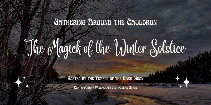 Winter Solstice Gathering Around the Cauldron (June)