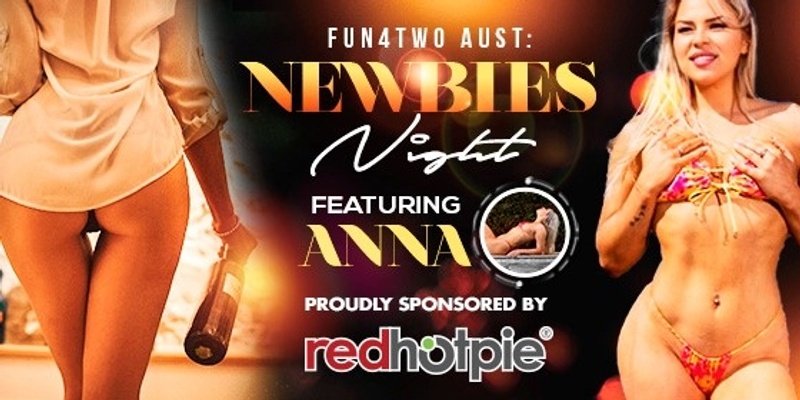 Newbie Night (Featuring ANNA)