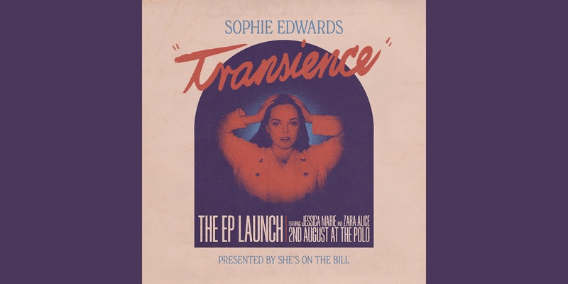 She's on the Bill Presents "Transience" EP Launch with Sophie Edwards