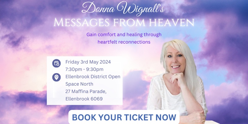 Messages from Heaven presented by Donna Wignall - Ellenbrook