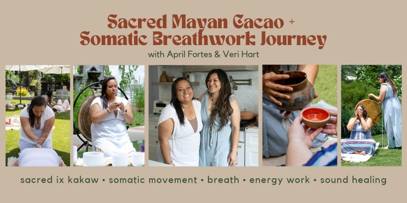 9/27 - Sacred Mayan Cacao + Somatic Breathwork Journey