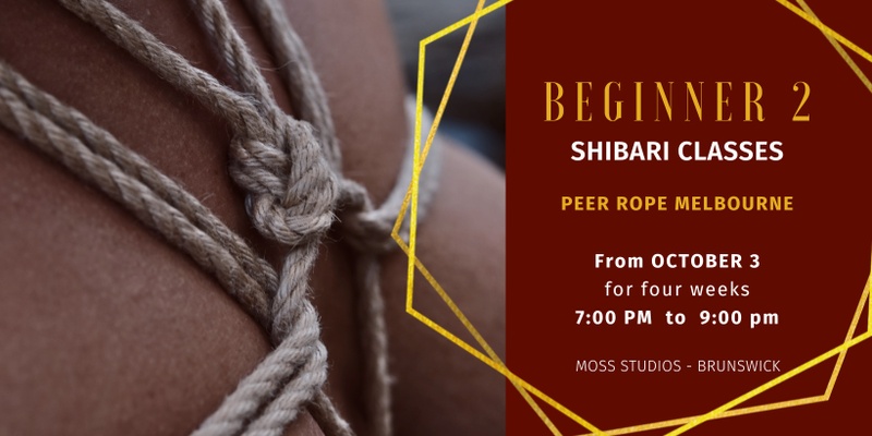 October Beginner 2 Rope classes - Peer Rope Melbourne