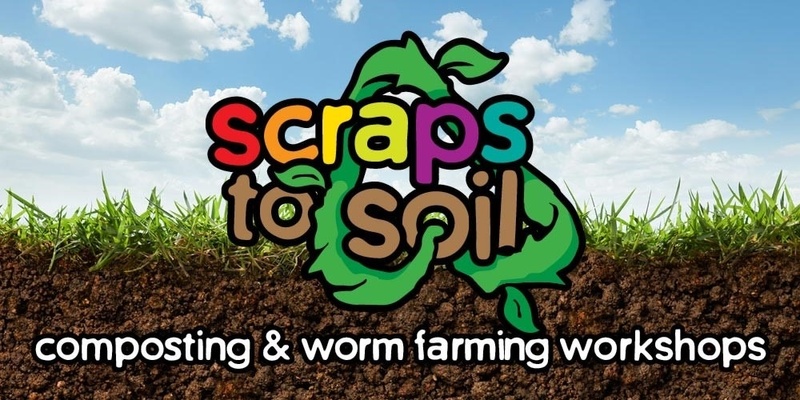 Scraps to Soil Composting Workshop - Woopi Regional Community Garden, Woolgoolga