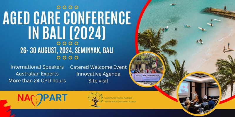 Aged Care Conference Bali 2024