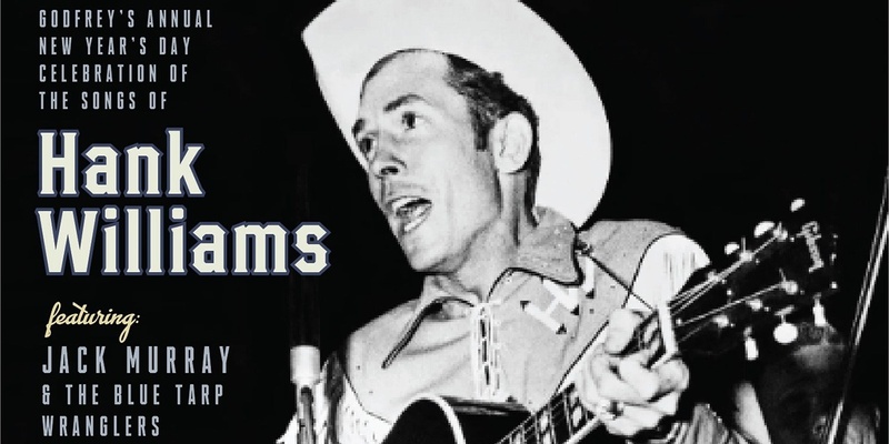 Hank Williams Tribute | Annual New Year’s Day Homage with Jack Murray & The Blue Tarp Wranglers