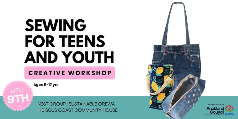 Sewing for Teens & Youth - Creative Workshop 11 - 17 yrs