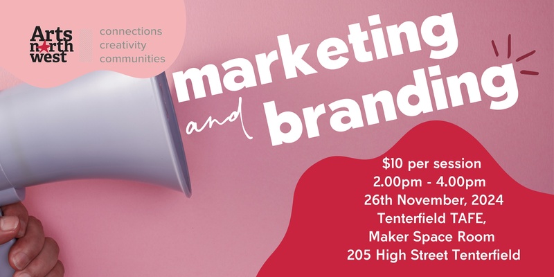 Professional and Creative Development workshops: Marketing & Branding - Tenterfield