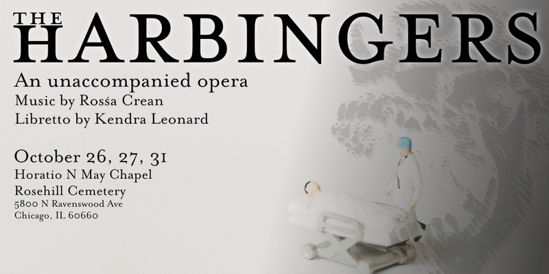 The Harbingers: an unaccompanied opera in one act