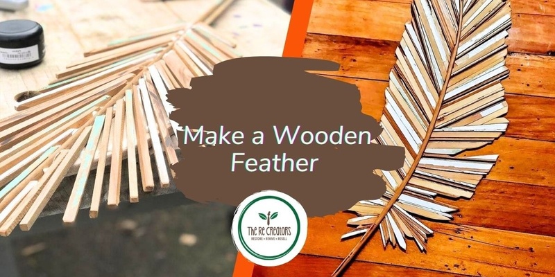 Make a Wooden Feather, Hive 11 - Impact Hub Waikoto, Saturday 31 August, 2pm-5pm