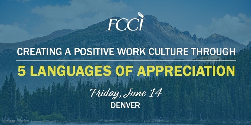 Creating a Positive Work Culture Through 5 Languages of Appreciation - DENVER