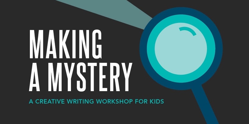 Making a Mystery Writing Workshop