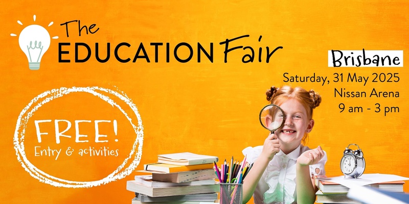 The Education Fair 2025: BRISBANE