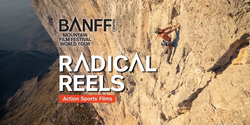 Radical Reels by the Banff Mountain Film Festival - Townsville 10 Oct 24 7pm