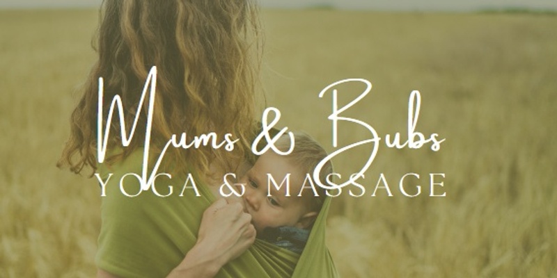 Mums & Bubs Yoga & Massage Circle
