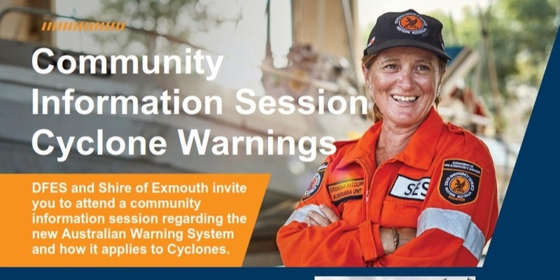 Community Information Session Cyclone Warnings