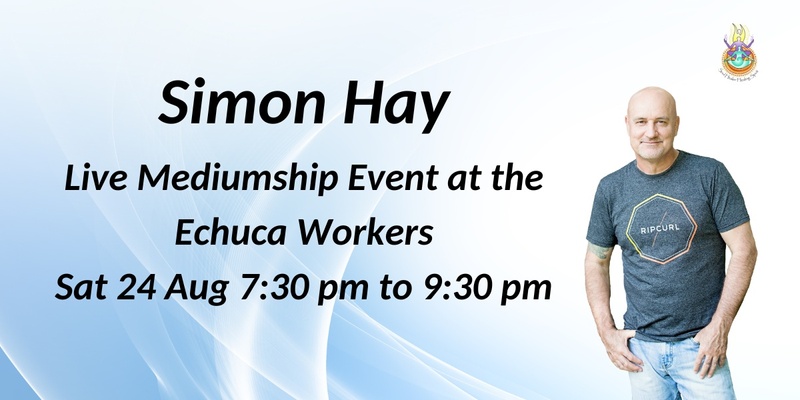 Aussie Medium, Simon Hay at the Echuca Workers
