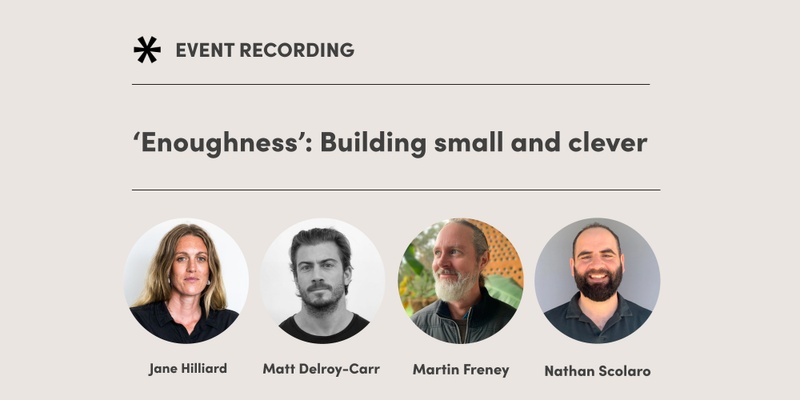 'Enoughness’: Building small and clever Recording