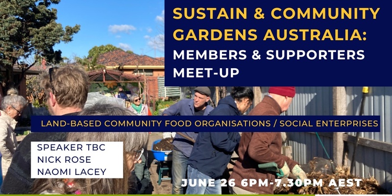 Land-based community food organisations - Sustain / CGA members & supporters meet-up