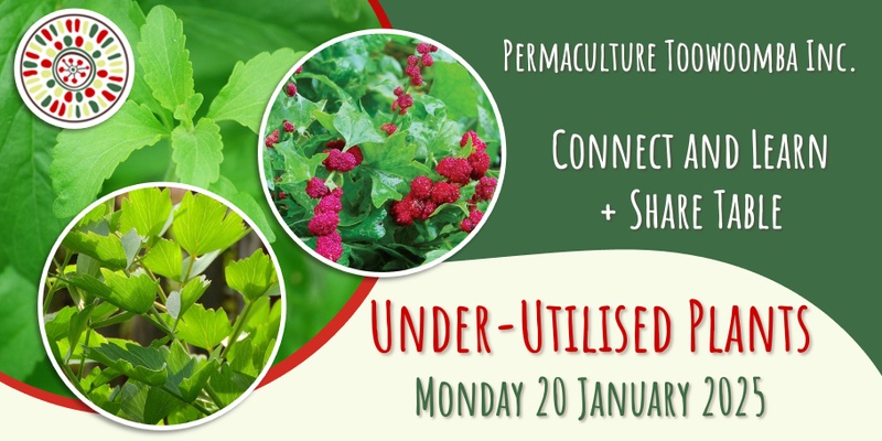 Connect and Learn - Under-Utilised Plants