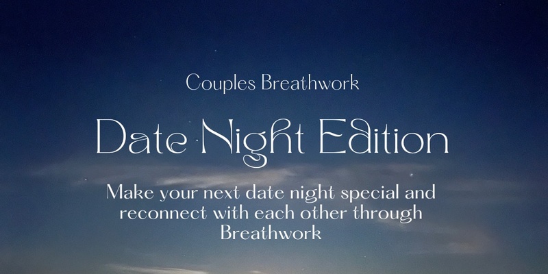 Couples Breathwork Date Night Edition