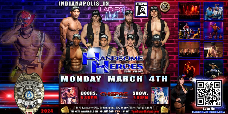 Indianapolis, IN -- Handsome Heroes: The Show Returns! "The Best Ladies' Night of All Time!"