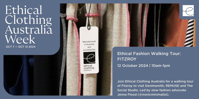 Ethical Clothing Australia Week 2024 x Fitzroy Ethical Fashion Walking Tour