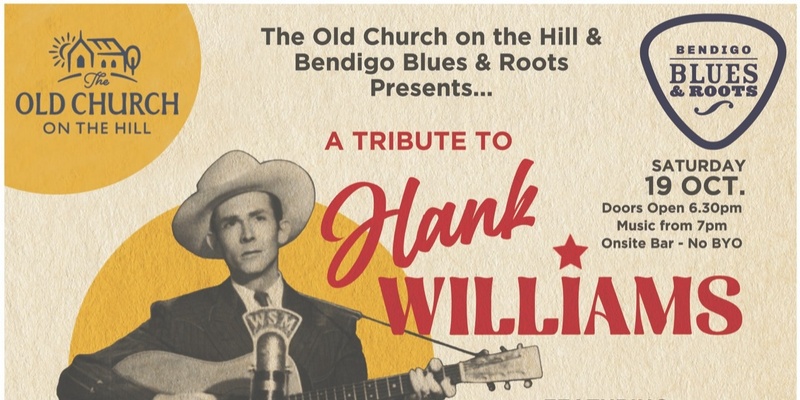 A Tribute to Hank Williams, live at The Old Church on the Hill, Bendigo