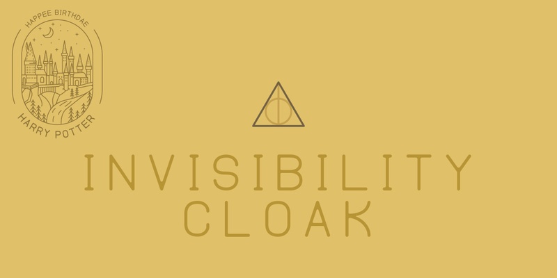 The Cloak of Invisibility 
